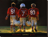 Winners Never Quit - Football