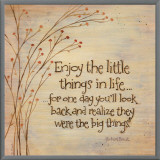 Enjoy The Little Things