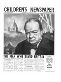 Winston Churchill: the Man Who Saved Britain  Front Page of 'The Children's Newspaper'