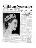 God Save Our Gracious Queen  Front Page of 'The Children's Newspaper'  1953