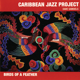Caribbean Jazz Project - Birds of a Feather