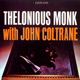 Thelonious Monk with John Coltrane - Thelonious Monk with John Coltrane