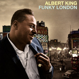 Albert King - Funky London