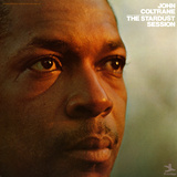 John Coltrane - Stardust Session