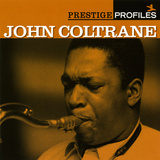 John Coltrane - Prestige Profiles
