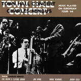 Charles Mingus - Town Hall Concert  1964  Vol 1