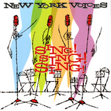 New York Voices - Sing! Sing! Sing!