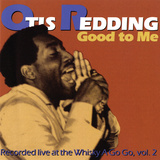 Otis Redding - Good to Me