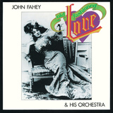 John Fahey - Old Fashioned Love