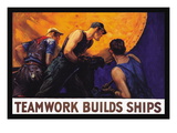 Teamwork Builds Ships  c1917