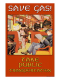 Save Gas  Take Public Transportation