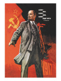 Lenin Lived  Lenin is Alive  Lenin Will Live
