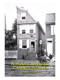 A House Divided Cannot Stand