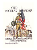 Our Regular Divisions  Enlist for the Infantry