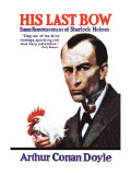 His Last Bow: Some Reminiscences of Sherlock Holmes