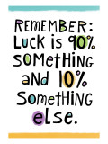 Luck