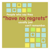 Have No Regrets