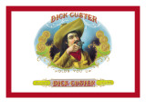 Dick Custer Cigars  Holds You Up
