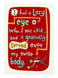 Lazy Eye  Lazy Body