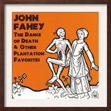 John Fahey - The Dance of Death and Other Plantation Favorites