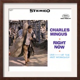 Charles Mingus - Right Now
