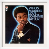 Johnnie Taylor - Who's Making Love