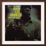 John Lee Hooker - That's My Story