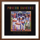 Poncho Sanchez - Afro-Cuban Fantasy