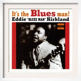 Eddie Kirkland - It's the Blues Man!