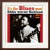 Eddie Kirkland - It's the Blues Man!