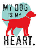 My Dog Is My Heart