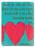 Doubt the Stars are Fire (heart)