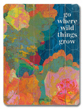 Wild Things Grow