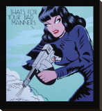 That's for Your Bad Manners