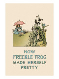 How Freckle Frog Made Herself Pretty