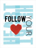Follow Your Heart
