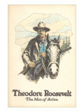 Poster of Theodore Roosevelt  Man of Action