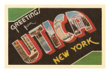 Greetings from Utica  New York