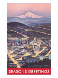 Seasons Greetings  Mt Hood from Portland  Oregon