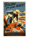 Build for Your Navy  Enlist! WW II Poster