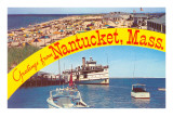Greetings from Nantucket  Massachusetts