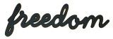 Freedom