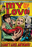 Marvel Comics Retro: My Love Comic Book Cover 19  Pushing Away  I Can't Love Anyone! (aged)