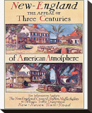 New England  The Appeal of Three Centuries of American Atmosphere