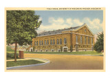 Field House  University of Wisconsin  Madison