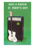 Have a Rockin' St Pattie's Day
