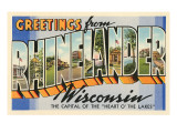 Greetings from Rhinelander  Wisconsin