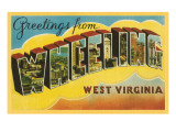 Greetings from Wheeling  West Virginia
