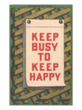 Keep Busy to Keep Happy Slogan