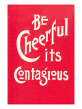 Be Cheerful; it's Contagious